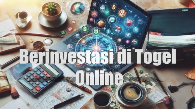 Togel Online sebagai Bentuk Investasi